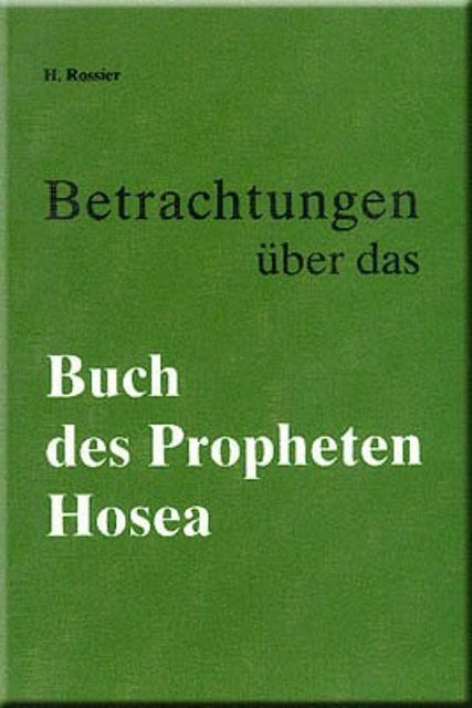 Betrachtungen über das Buch des Propheten Hosea